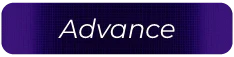 Botão de interface com fundo roxo escuro e textura de circuito, contendo o texto em branco 'Advance' em estilo itálico e envolto por uma borda azul.
