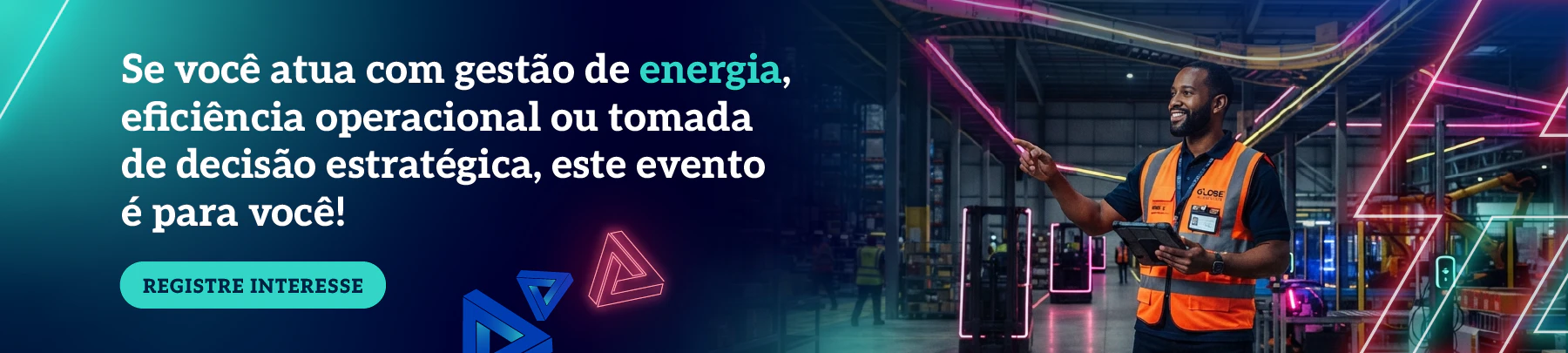 O maior evento corporativo de energia para tomar melhores decisões sobre a gestão da energia e reduzir os custos da sua operação.