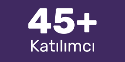 45+ Katilimci
