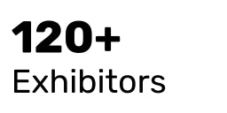 120+ Exhibitors