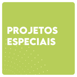 Projetos Especiais