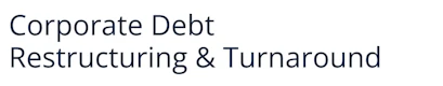 Corporate Debt Restructuring and Turnaround