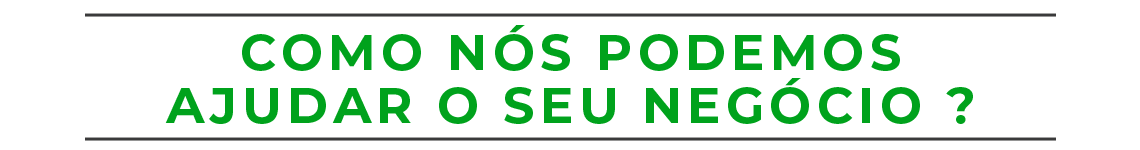 Como No's podemos ajudar o seu nego'cio
