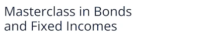 Masterclass in Bonds and Fixed Income