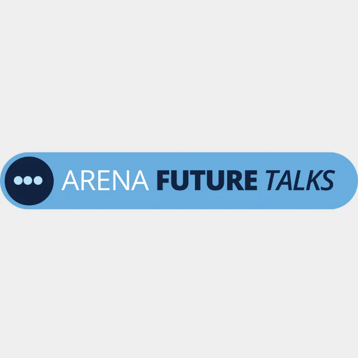 Arena Future Talks