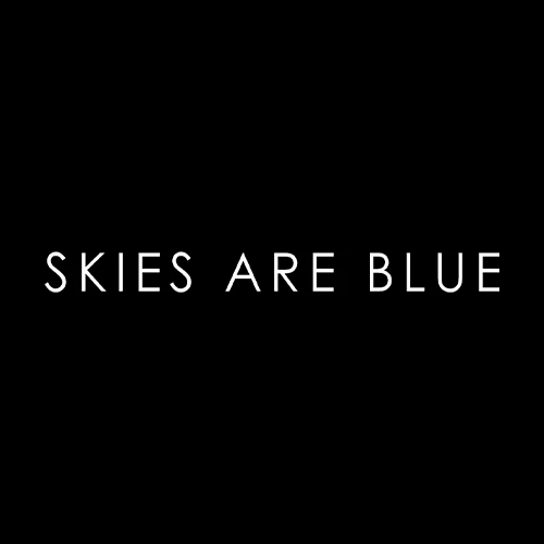 Skies Are Blue