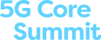 5G Core Summit 2025