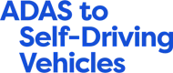 ADAS to Self-Driving Vehicles