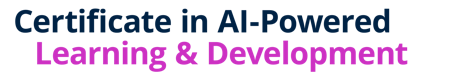 Certificate in AI-Powered Learning & Development