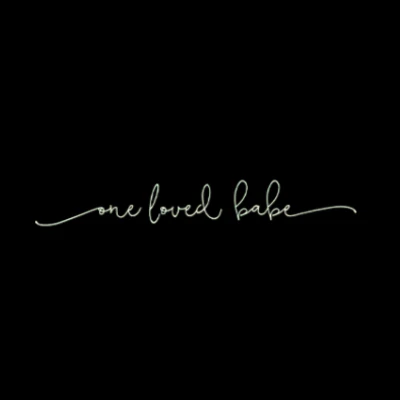 one loved babe