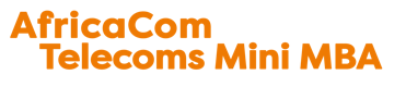AfricaCom Telecoms Mini MBA