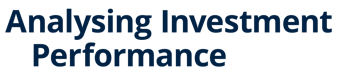 Analysing Investment Performance