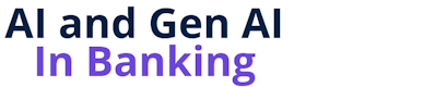AI & GenAI in Banking