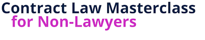 Contract Law Masterclass for Non-Lawyers