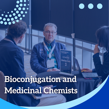 Bioconjugation and medicinal chemists