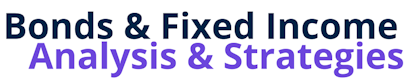 Bonds and Fixed Income Analysis and Strategies