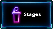 Stages