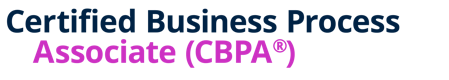 Certified Business Process Associate (CBPA®)