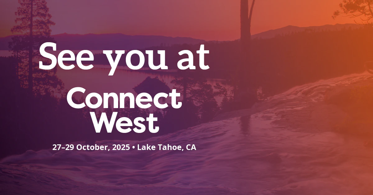"See you at Connect West" attendee graphic for Connect West 2025.