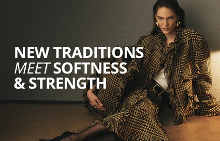 New Traditions Meet Softness & Strength banner