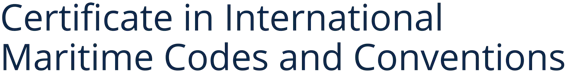 Certificate in International Maritime Codes and Conventions