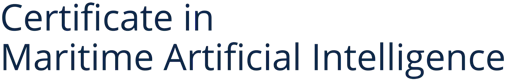 Certificate in Maritime Artificial Intelligence