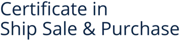 Certificate in Ship Sale & Purchase