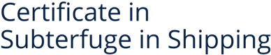 Certificate in Subterfuge in Shipping