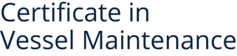 Certificate in Vessel Maintenance