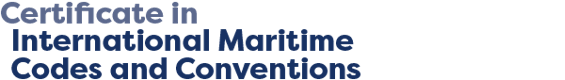 Certificate in International Maritime Codes and Conventions