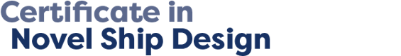 Certificate in Novel Ship Design