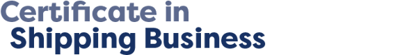 Certificate in Shipping Business