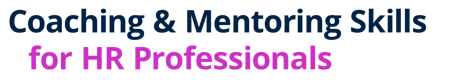 CIPD - Coaching & Mentoring Skills for HR Professionals