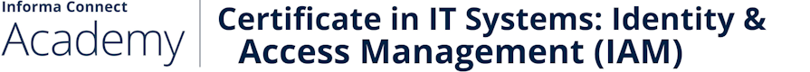 Certificate in IT Systems: Identity & Access Management (IAM)