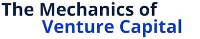 The Mechanics of Venture Capital