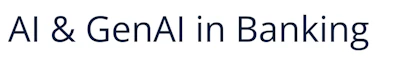 AI & GenAI in Banking