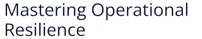 Mastering Operational Resilience