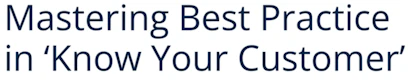 Mastering Best Practice in KYC