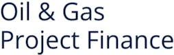 Oil & Gas Project Finance