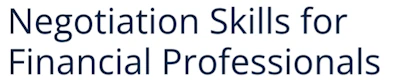 Negotiation Skills for Financial Professionals