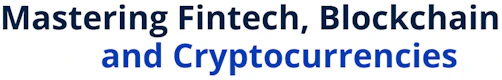 Mastering Fintech, Blockchain and Cryptocurrencies