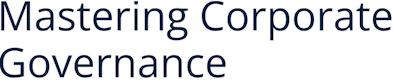Mastering Corporate Governance