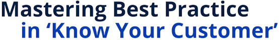 Mastering Best Practice in KYC