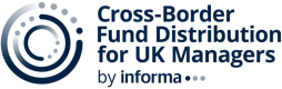 Cross-Border Fund Distribution for UK Managers