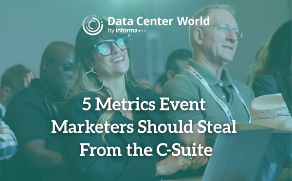 Five Metrics Event Marketers Should Steal From the C-Suite