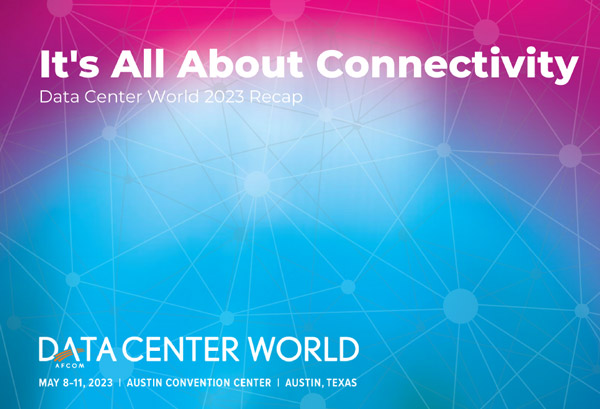 Data Center World 2023 Recap cover