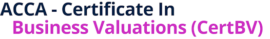 ACCA - Certificate in Business Valuations (CertBV)