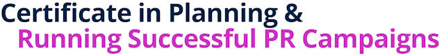 Certificate in Planning & Running Successful PR Campaigns