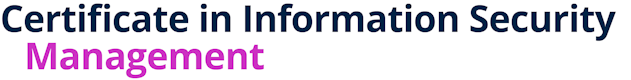 Certificate in Information Security Management