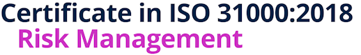 Certificate in ISO 31000:2018 - Risk Management